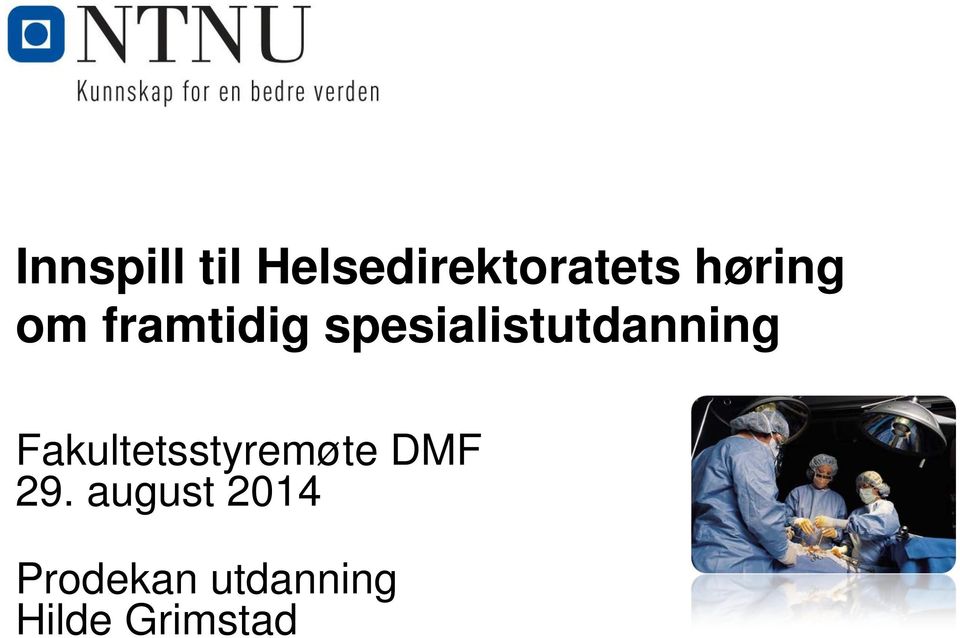 Fakultetsstyremøte DMF 29.