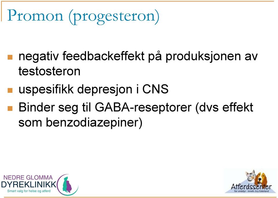 testosteron uspesifikk depresjon i CNS