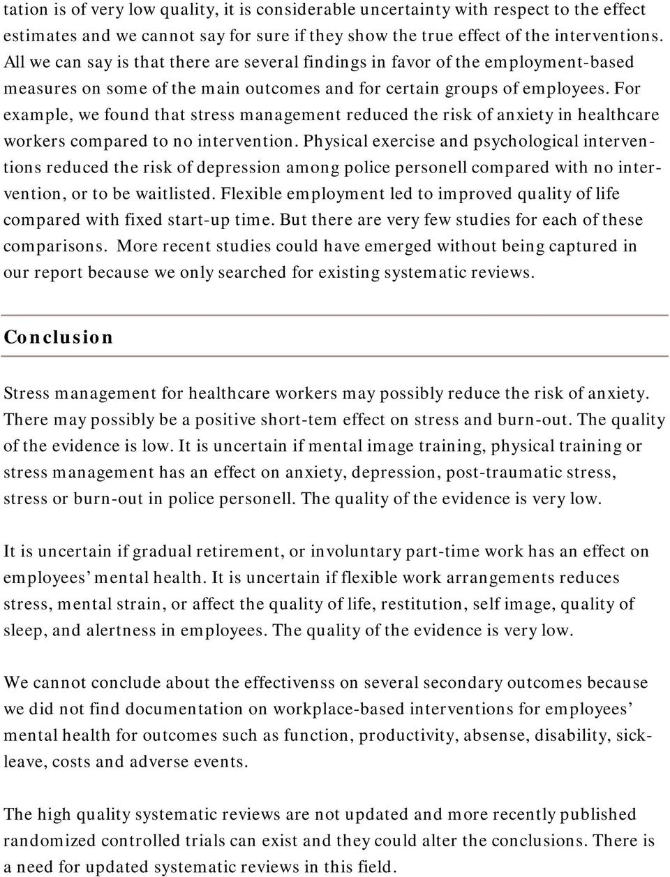 For example, we found that stress management reduced the risk of anxiety in healthcare workers compared to no intervention.