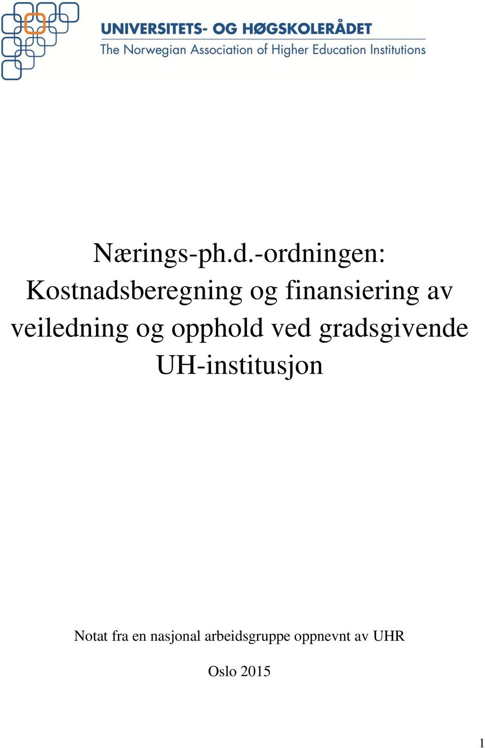 finansiering av veiledning og opphold ved