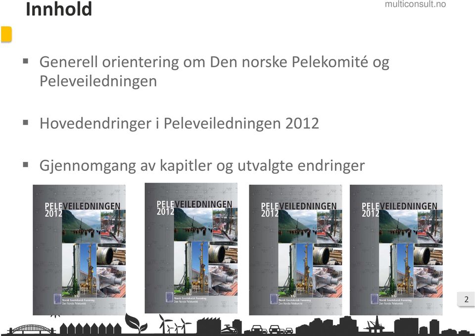 Hovedendringer i Peleveiledningen 2012