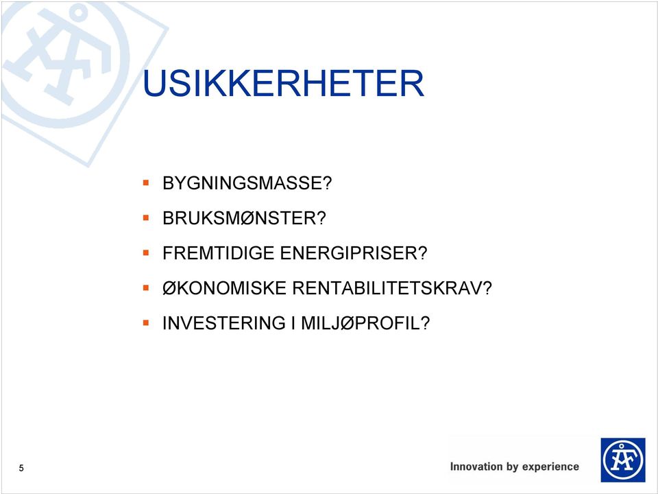 FREMTIDIGE ENERGIPRISER?