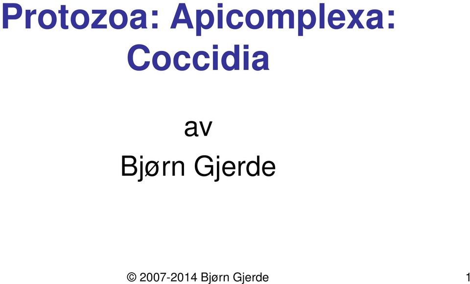 Coccidia av Bjørn