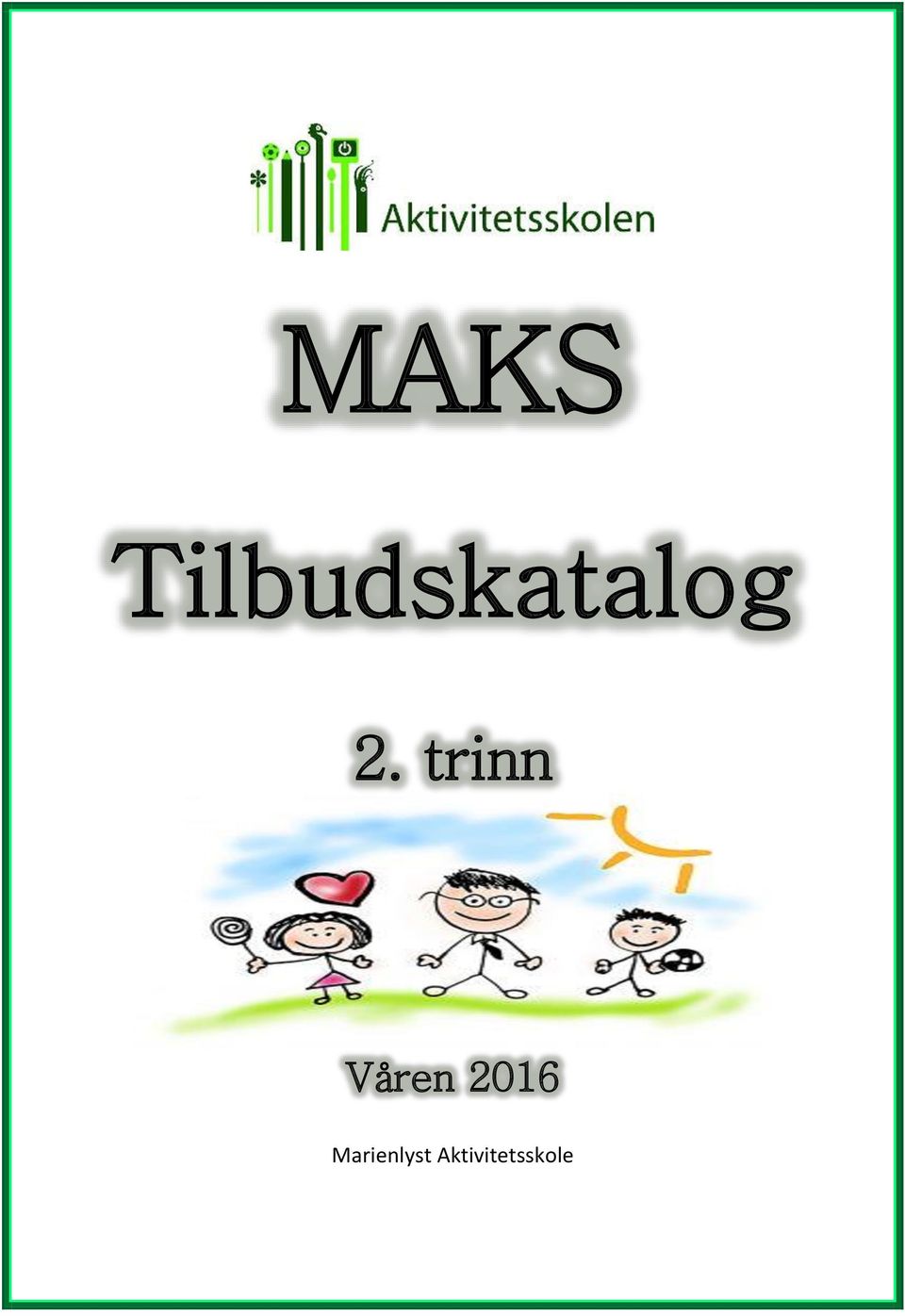 trinn Våren 2016