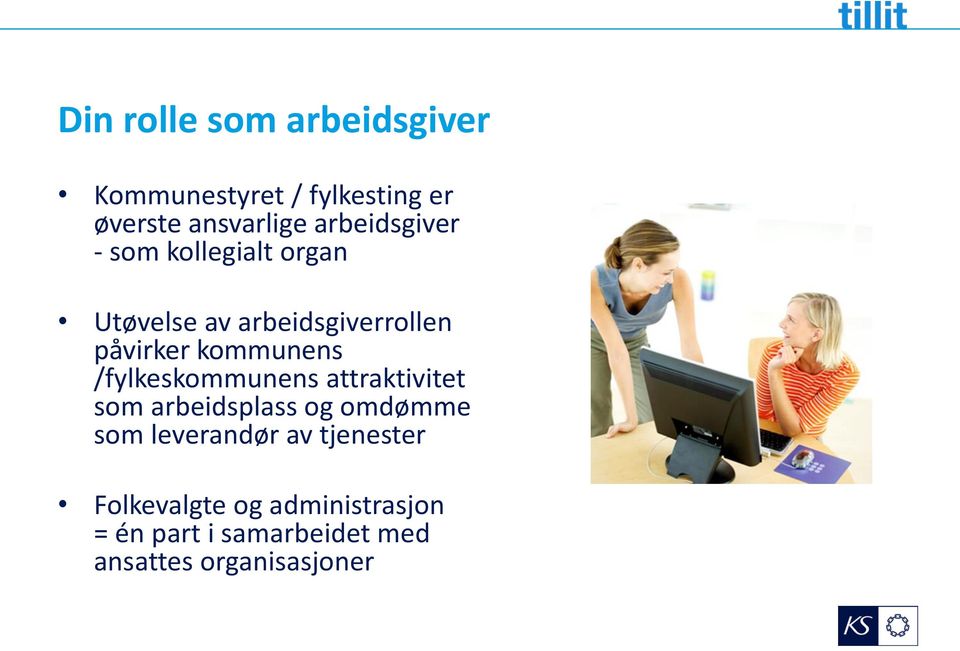 kommunens /fylkeskommunens attraktivitet som arbeidsplass og omdømme som