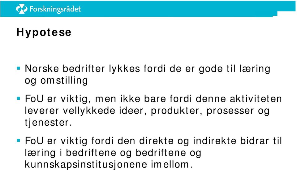 produkter, prosesser og tjenester.