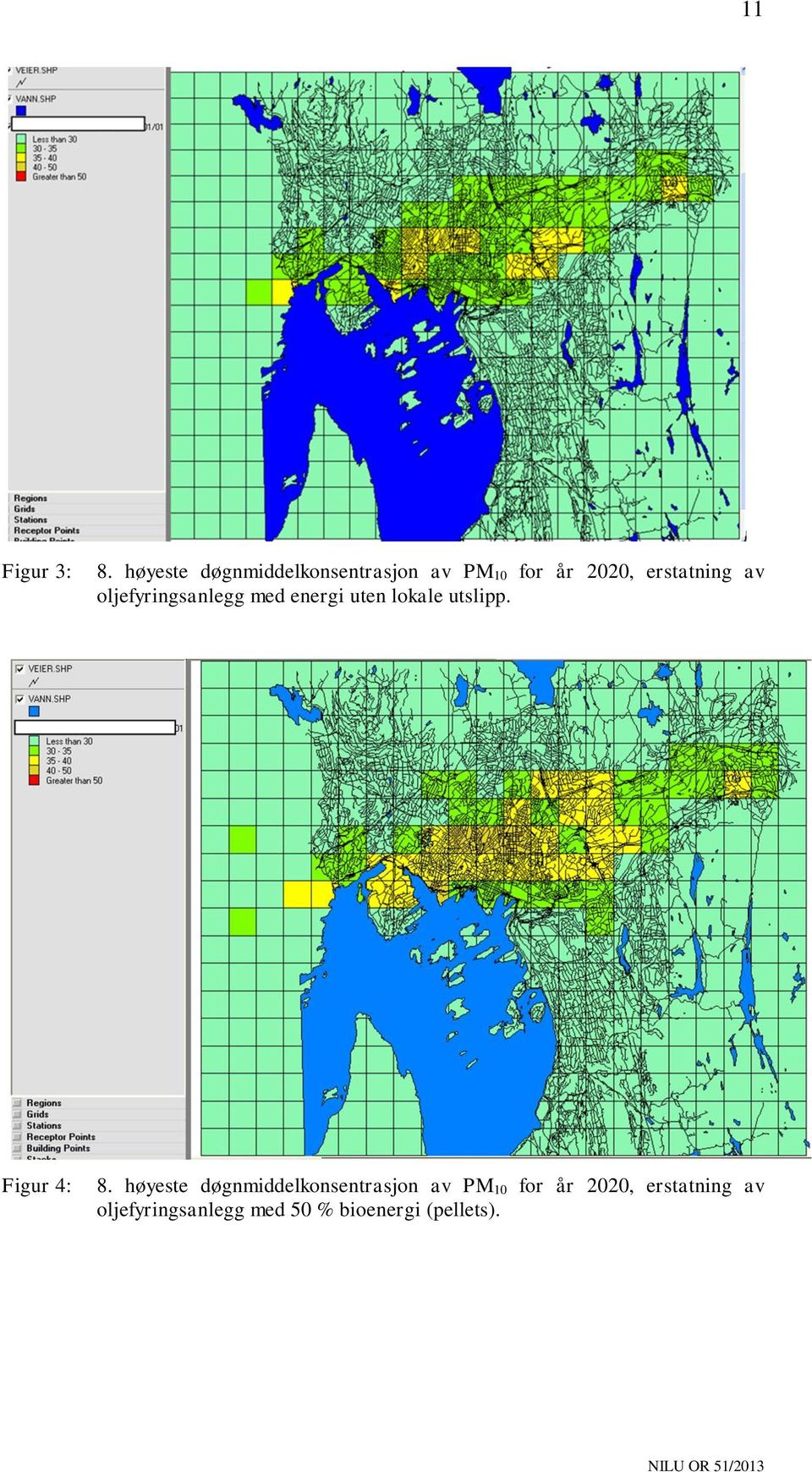 av oljefyringsanlegg med energi uten lokale utslipp. Figur 4: 8.