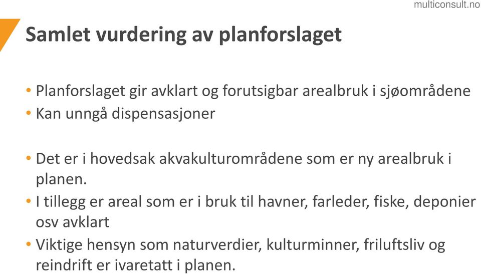 arealbruk i planen.