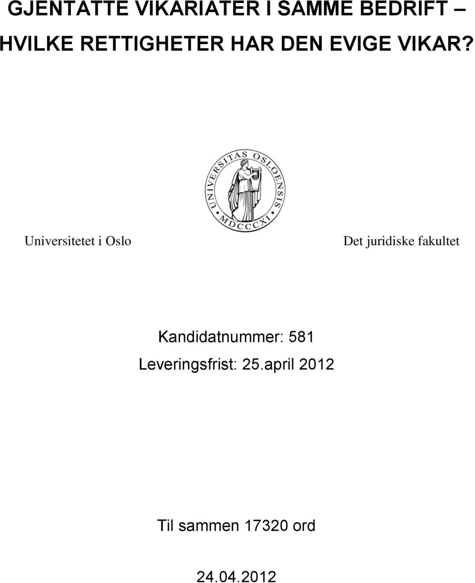 Universitetet i Oslo Det juridiske fakultet