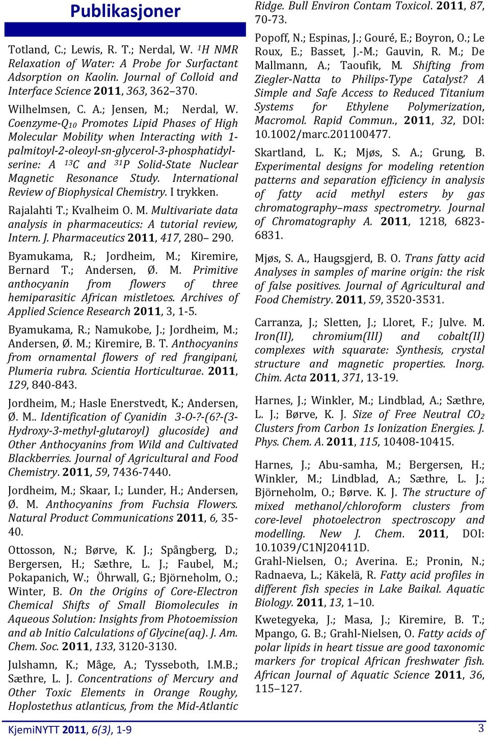 Coenzyme-Q10 Promotes Lipid Phases of High Molecular Mobility when Interacting with 1- palmitoyl-2-oleoyl-sn-glycerol-3-phosphatidylserine: A 13 C and 31 P Solid-State Nuclear Magnetic Resonance