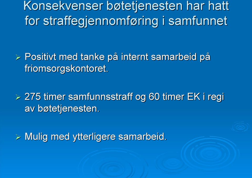 internt samarbeid på friomsorgskontoret.