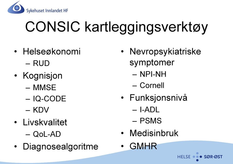 Diagnosealgoritme Nevropsykiatriske symptomer