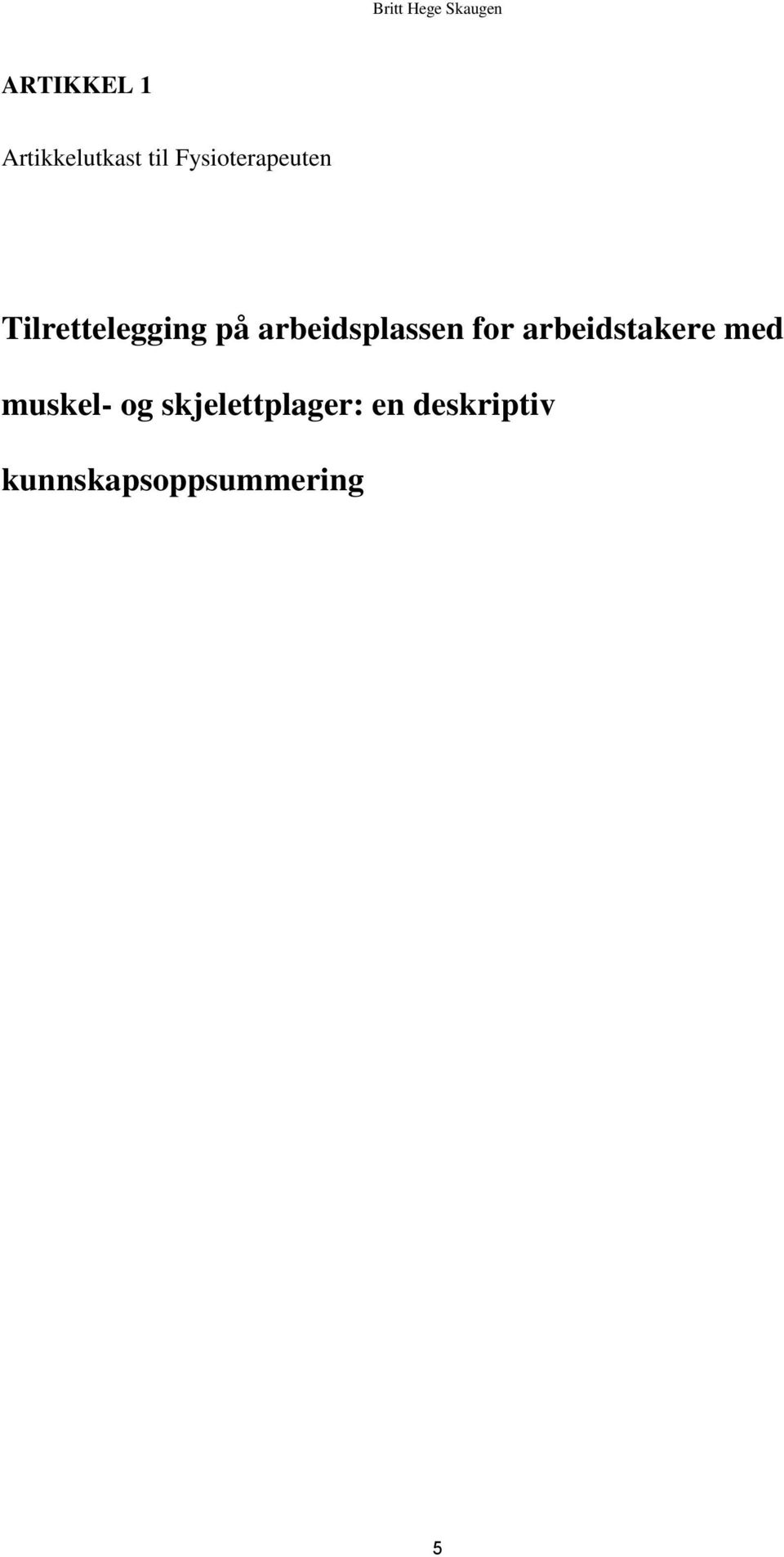 arbeidsplassen for arbeidstakere med