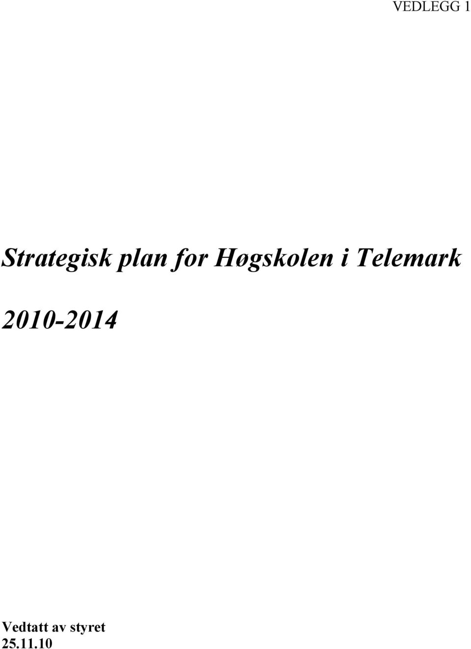 Telemark 2010-2014
