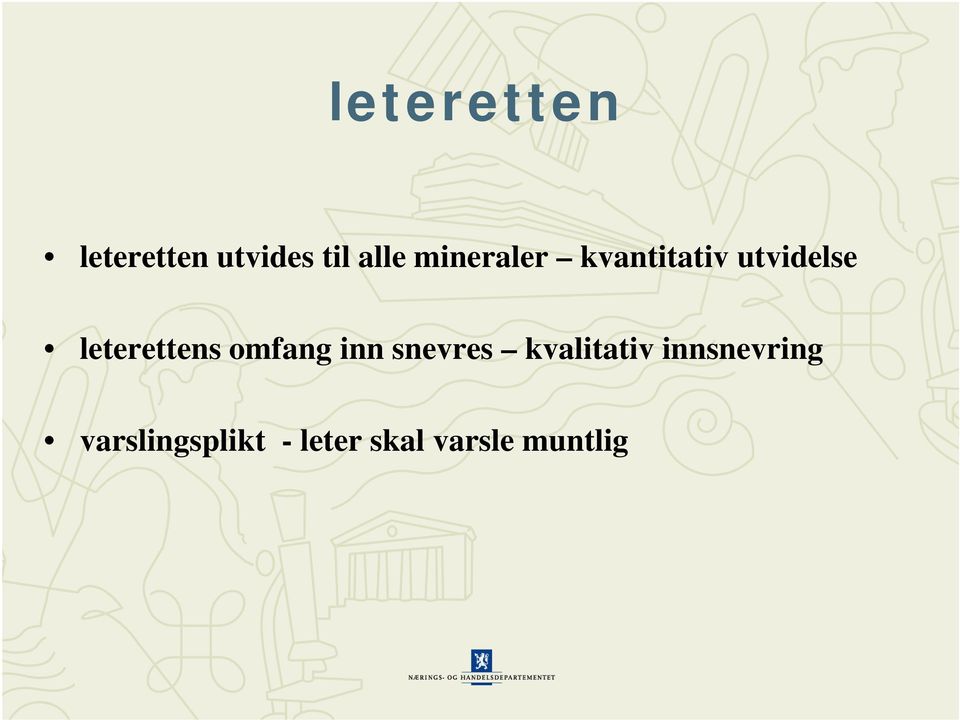 leterettens omfang inn snevres kvalitativ