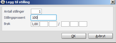 Fyll ut antall stillinger og stillingsprosent. (Ikke nødvendig å fylle ut brøk.) NB! Stillingsprosent skal ikke være over 100%.