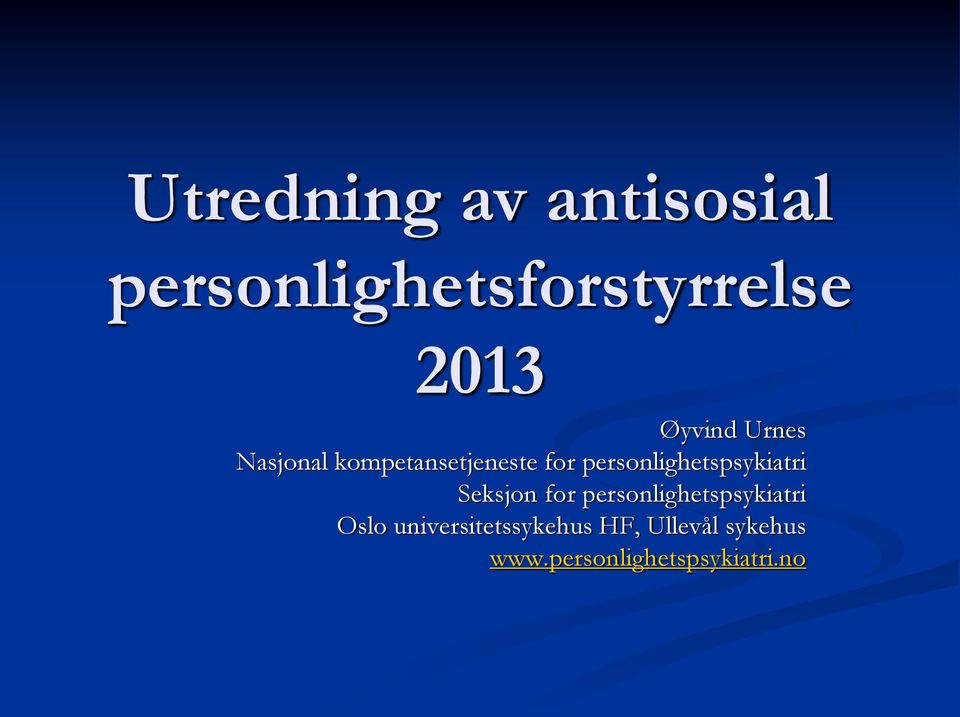 personlighetspsykiatri Seksjon for personlighetspsykiatri