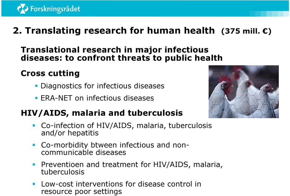 infectious diseases ERA-NET on infectious diseases HIV/AIDS, malaria and tuberculosis Co-infection of HIV/AIDS, malaria,