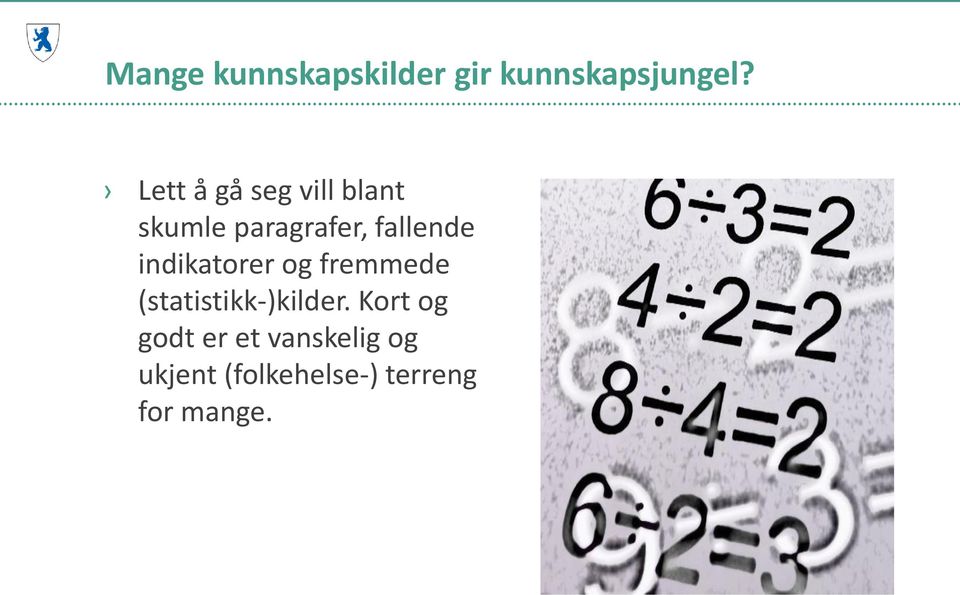 indikatorer og fremmede (statistikk-)kilder.