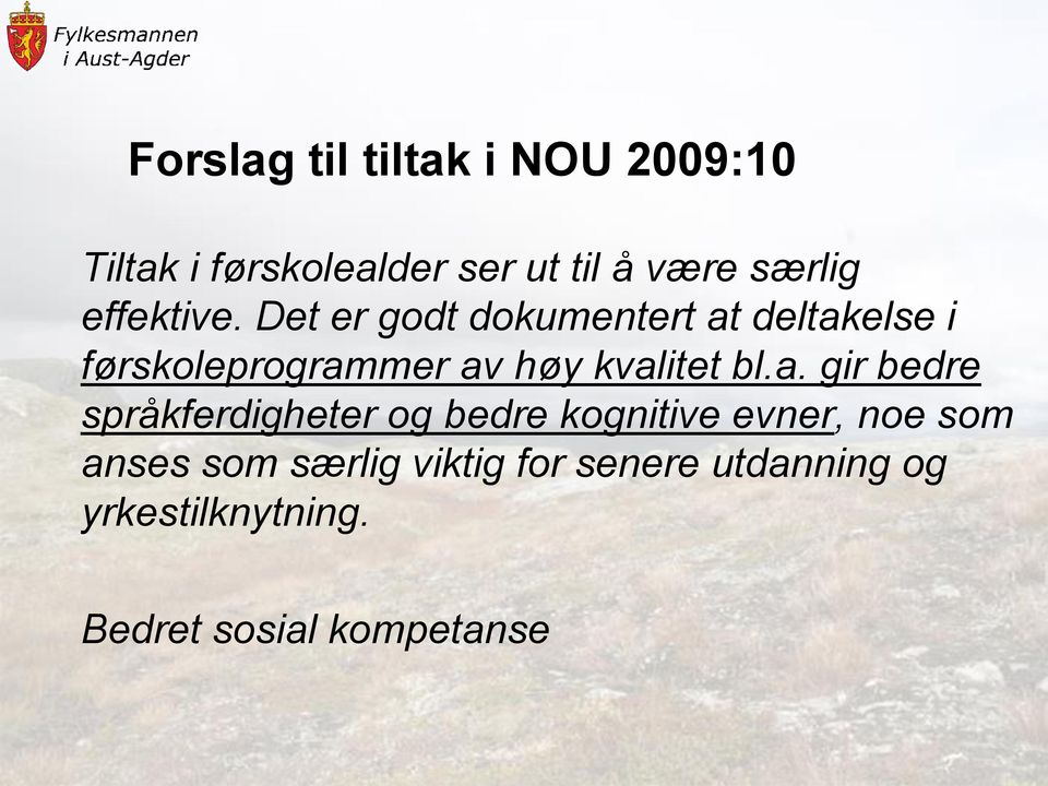 Det er godt dokumentert at