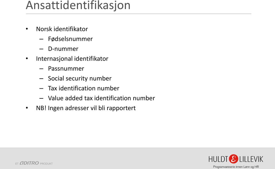 security number Tax identification number Value added