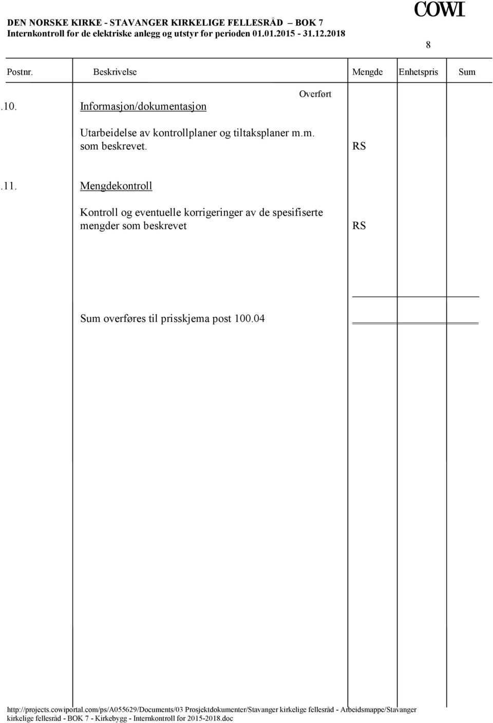 tiltaksplaner m.m. som beskrevet..11.