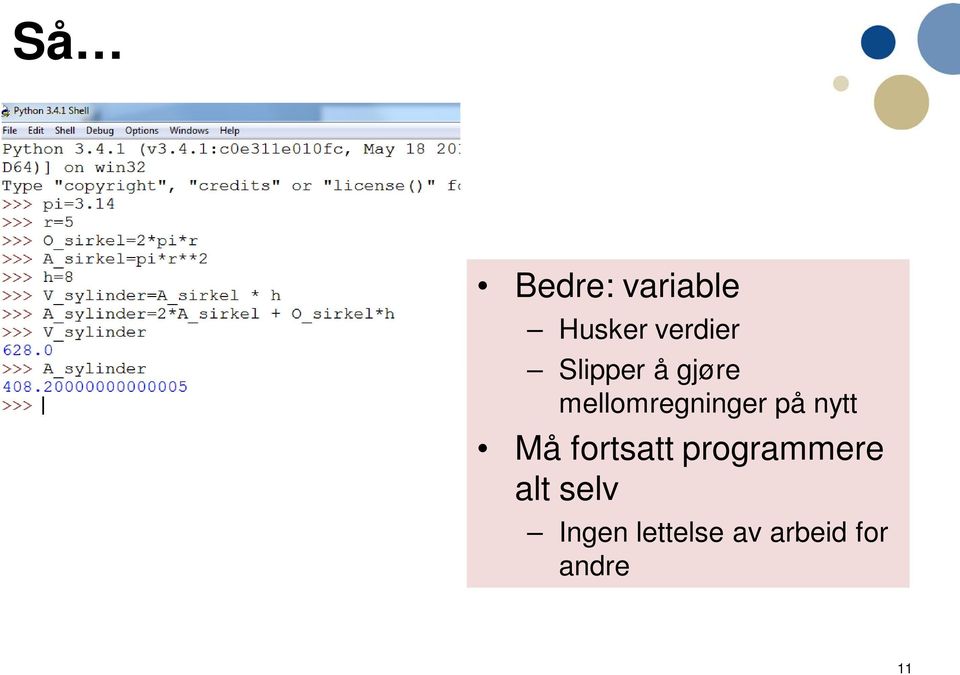 nytt Må fortsatt programmere alt