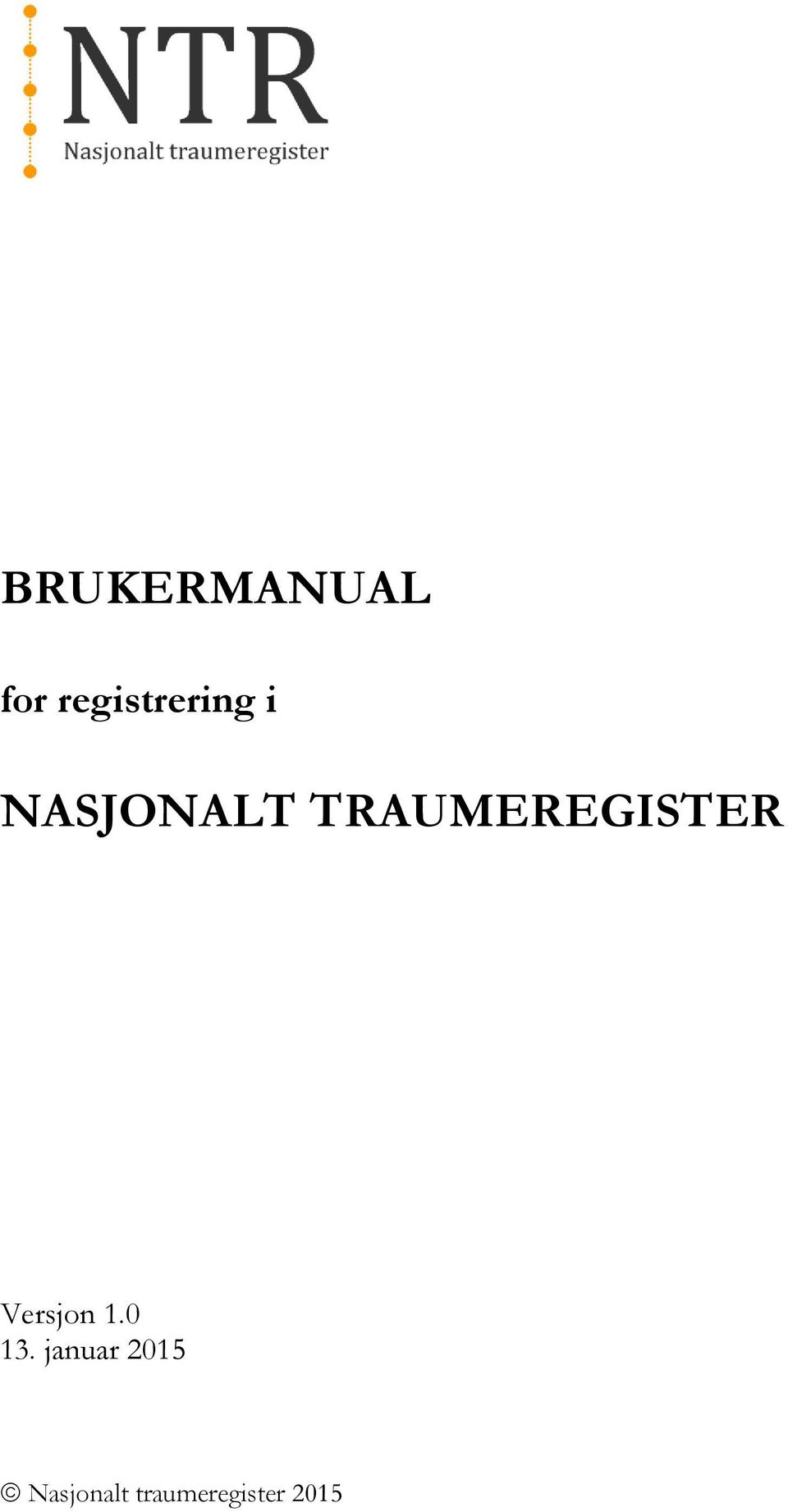 TRAUMEREGISTER Versjon 1.