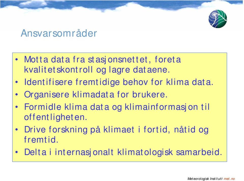 Organisere klimadata for brukere.