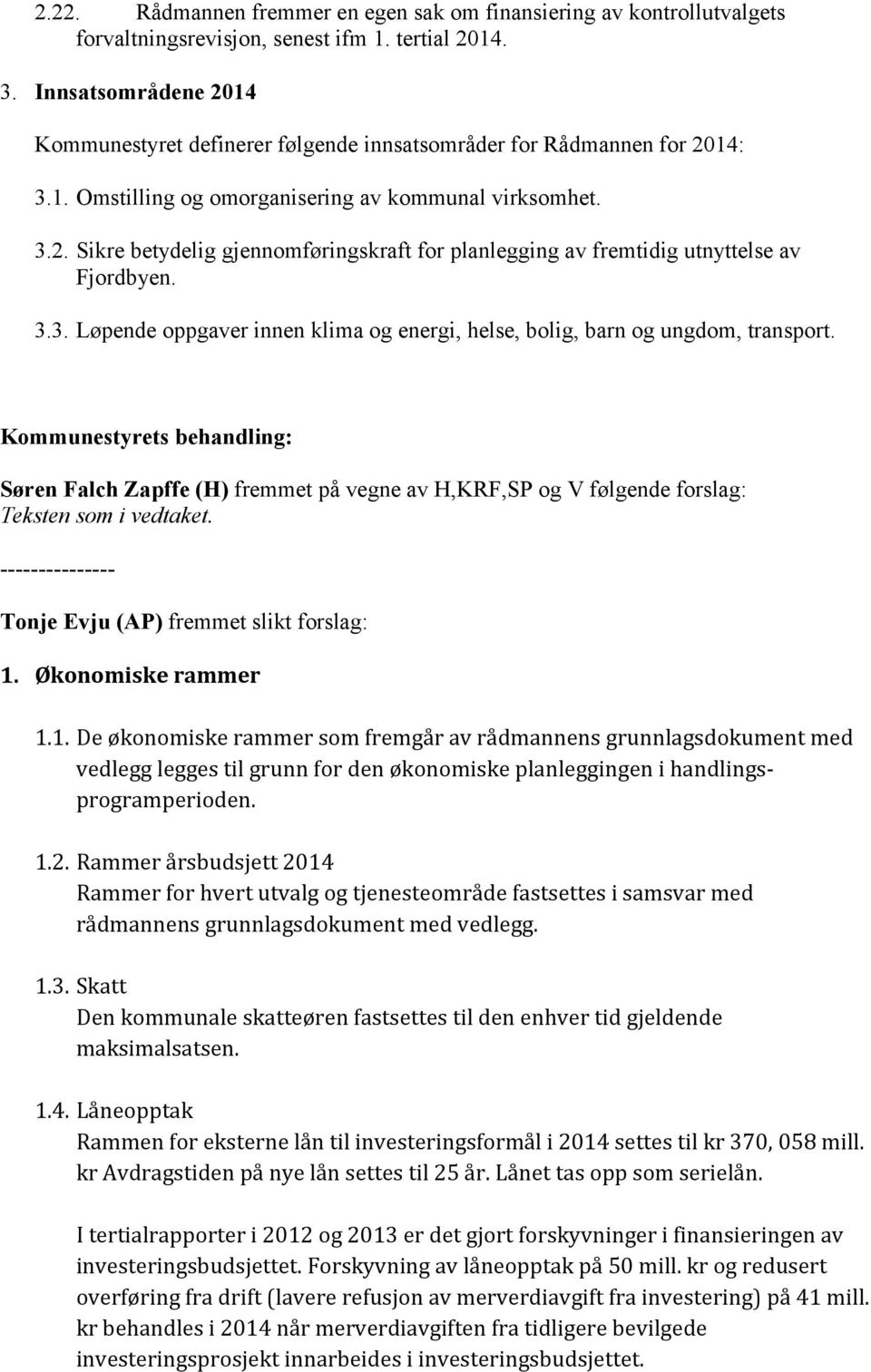 3.3. Løpende oppgaver innen klima og energi, helse, bolig, barn og ungdom, transport.