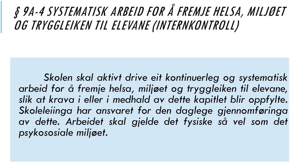 elevane, slik at krava i eller i medhald av dette kapitlet blir oppfylte.