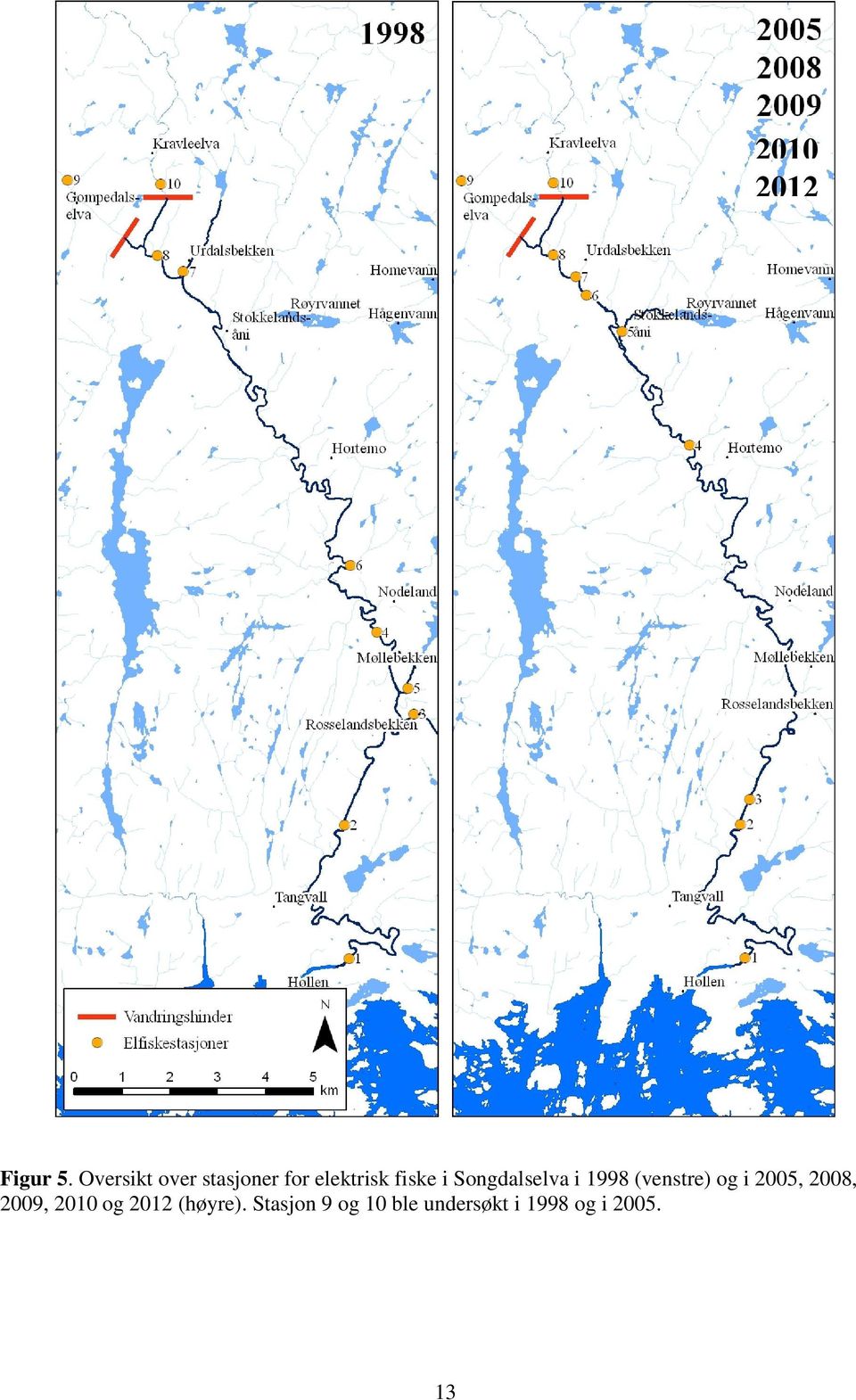 Songdalselva i 1998 (venstre) og i 2005, 2008,