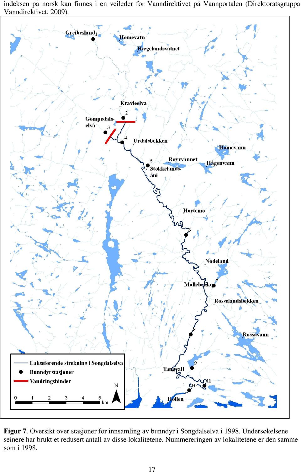 Oversikt over stasjoner for innsamling av bunndyr i Songdalselva i 1998.