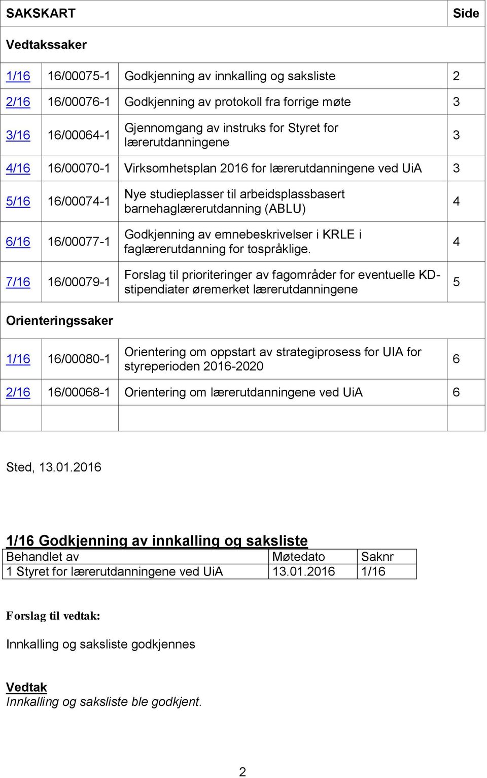 arbeidsplassbasert barnehaglærerutdanning (ABLU) Godkjenning av emnebeskrivelser i KRLE i faglærerutdanning for tospråklige.