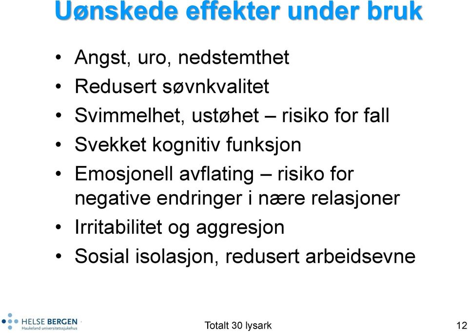 funksjon Emosjonell avflating risiko for negative endringer i nære