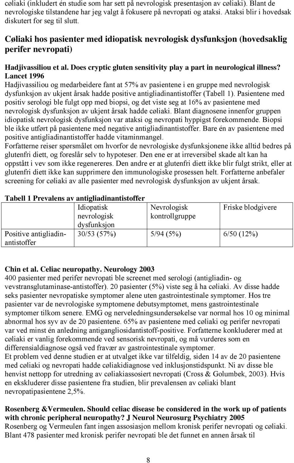 Does cryptic gluten sensitivity play a part in neurological illness?