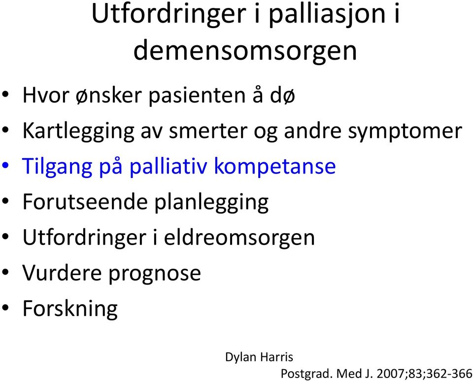 kompetanse Forutseende planlegging Utfordringer i eldreomsorgen