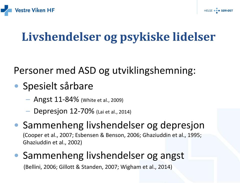 , 2014) Sammenheng livshendelser og depresjon (Cooper et al.