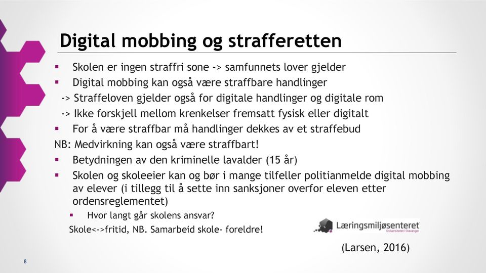 Medvirkning kan også være straffbart!