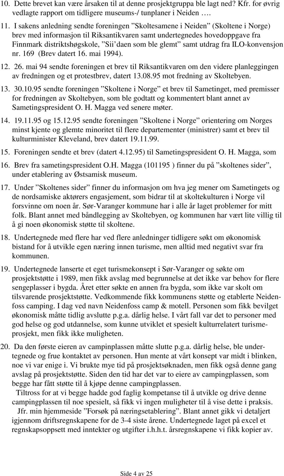 glemt samt utdrag fra ILO-konvensjon nr. 169 (Brev datert 16. mai 1994). 12. 26.