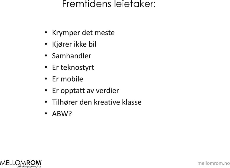 teknostyrt Er mobile Er opptatt av