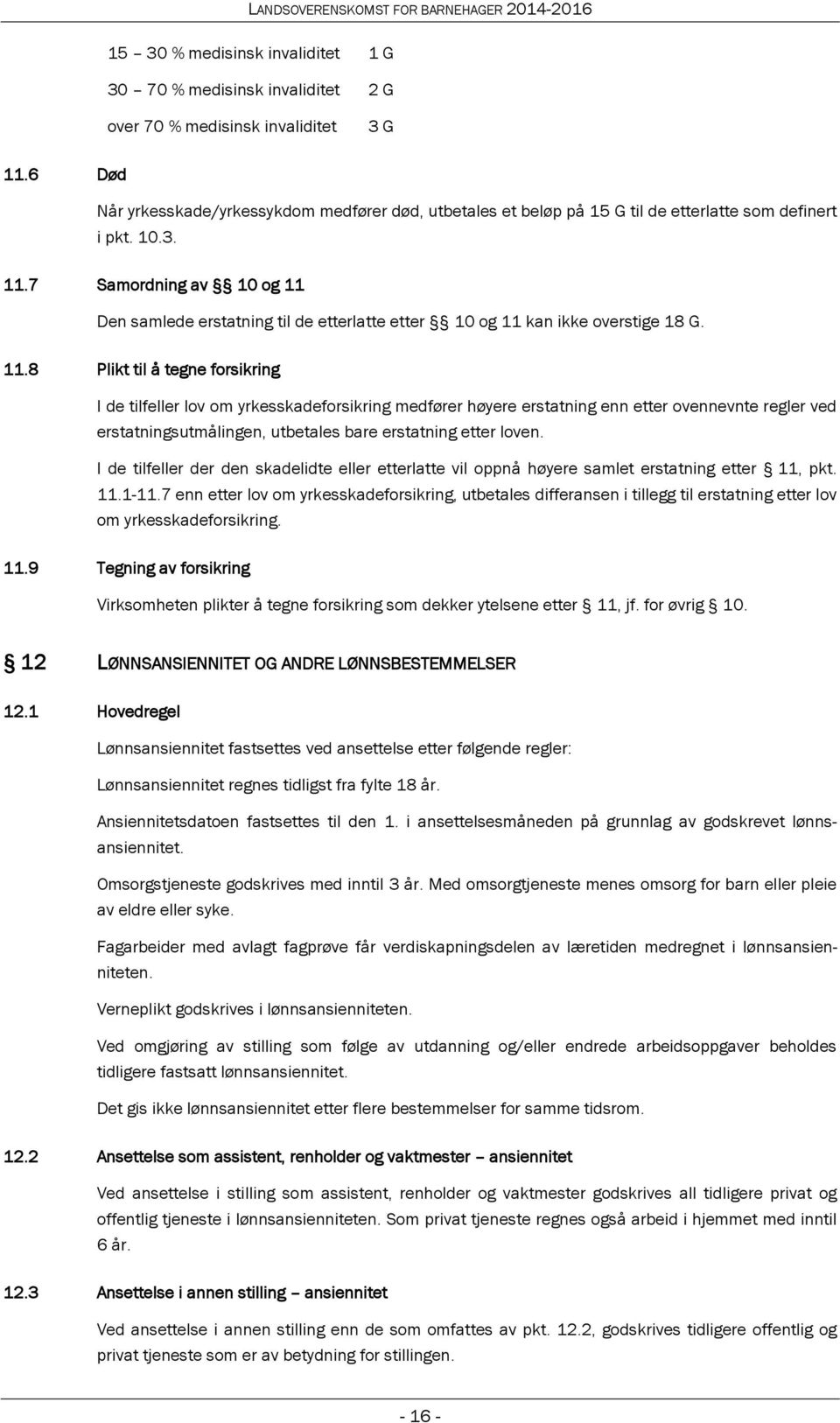 7 Samordning av 10 og 11 