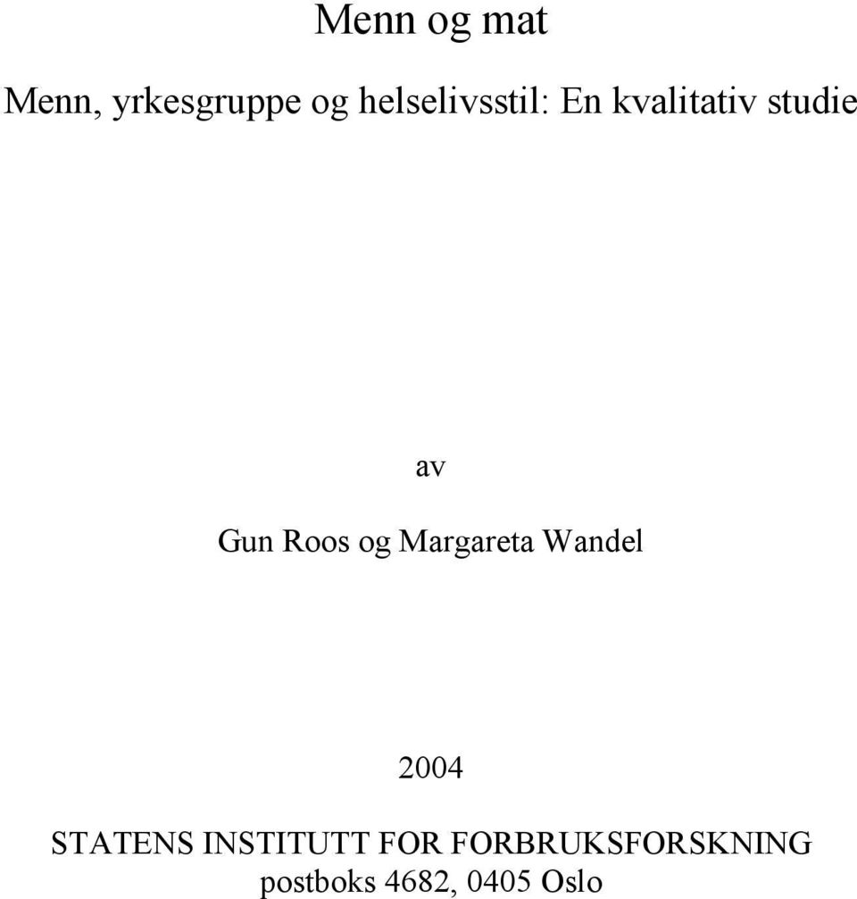 Roos og Margareta Wandel 2004 STATENS