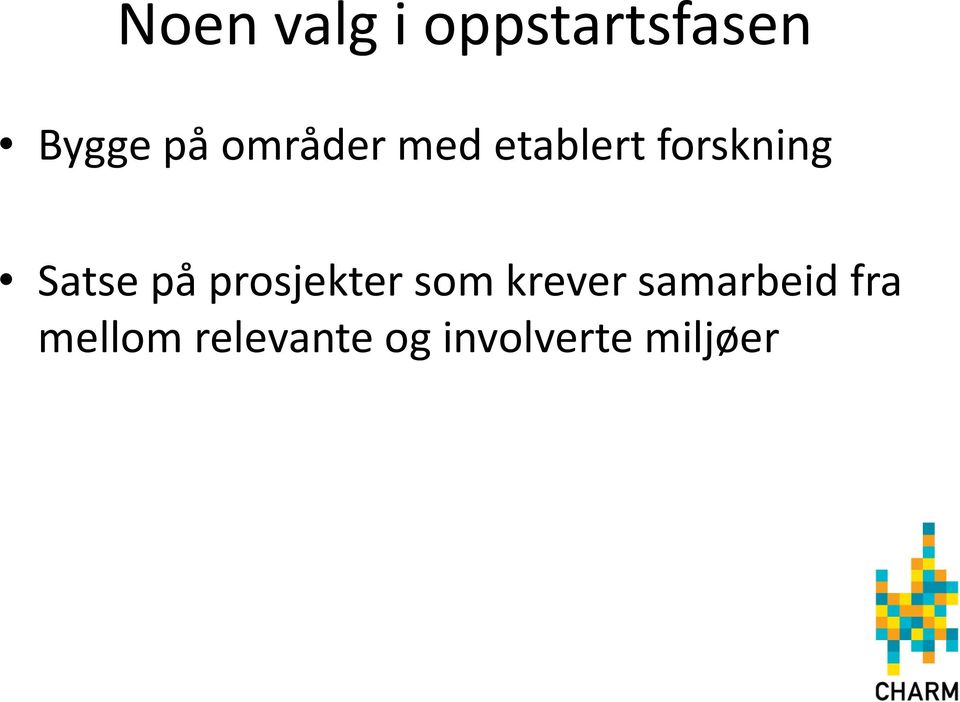 på prosjekter som krever samarbeid