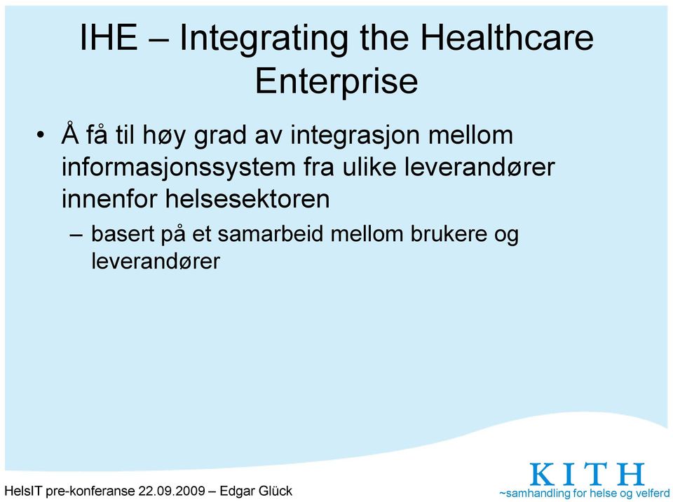 informasjonssystem fra ulike leverandører