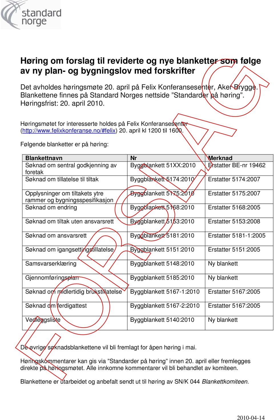 no/#felix) 20. april kl 1200 til 1600.