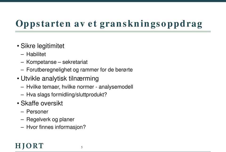 tilnærming Hvilke temaer, hvilke normer - analysemodell Hva slags