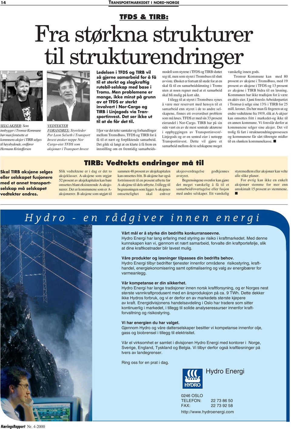 TIRB vil så gjerne samarbeid for å få til et sterkt og slagkraftig rutebil-selskap med base i Troms.