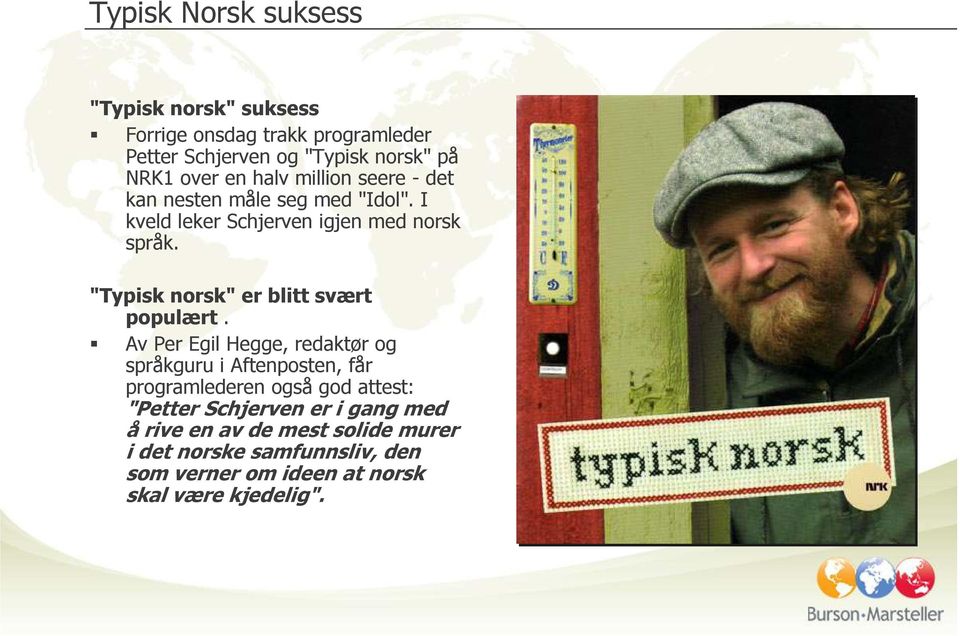 "Typisk norsk" er blitt svært populært.