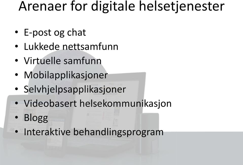 Mobilapplikasjoner Selvhjelpsapplikasjoner